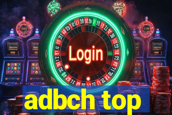 adbch top